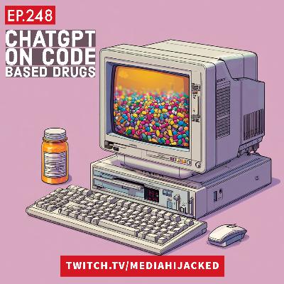EP.248 ChatGPT on Code Based Drugs and Monk Peace Walk