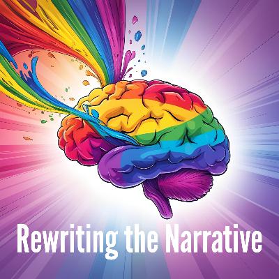 Rewriting the Narrative