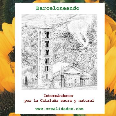 Internándonos por la Cataluña sacra y natural - Barceloneando 65