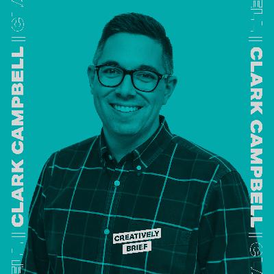42 - Clark Campbell: Learn to Be a Better Storyteller 42 - Clark Campbell: Learn to Be a Better Storyteller