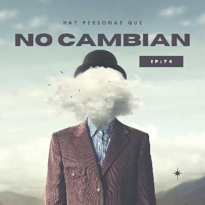 Hay personas que no cambian / Predica Cristiana