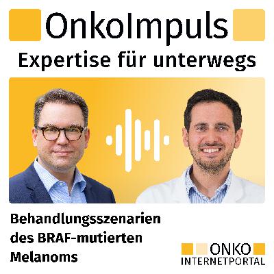 Teaser: Behandlungsszenarien des BRAF-mutierten Melanoms