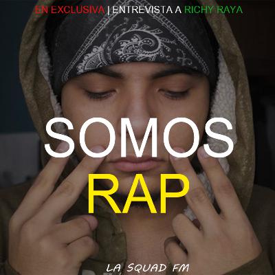 Somos Rap | Richy Raya