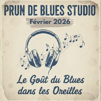 PRUN DE BLUES - STUDIO - FEVRIER 2026