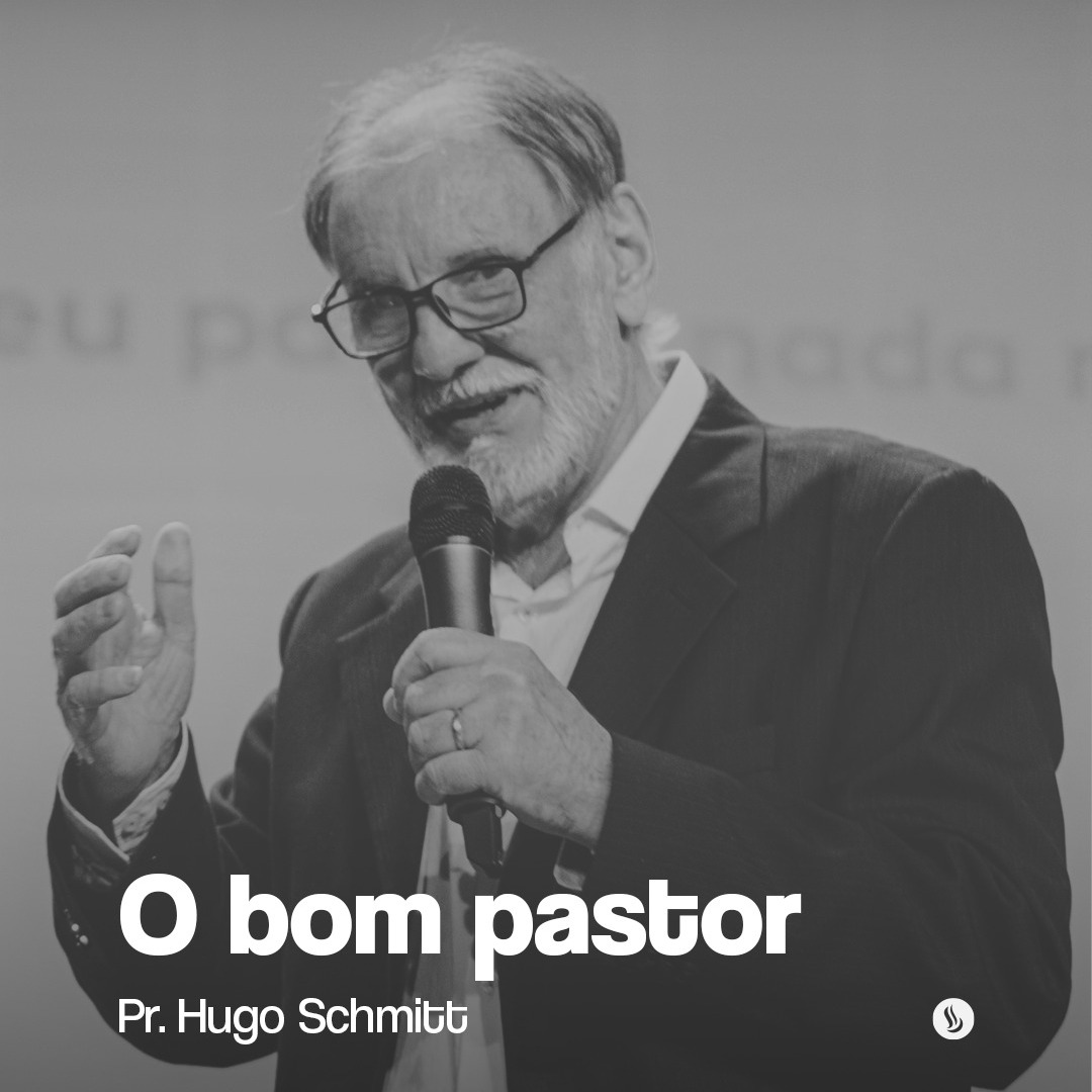 O bom pastor | Pr. Hugo Schmitt episode artwork