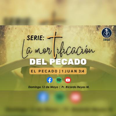 El Pecado (1 Juan 3:4).