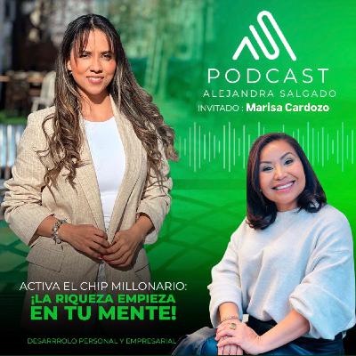Ep. 37| ACTIVA EL CHIP MILLONARIO  : ¡LA RIQUEZA EMPIEZA EN TU MENTE!