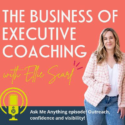 Ask Me Anything episode! Outreach, confidence and visibility!