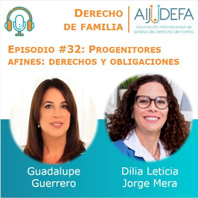 Episodio 32: Progenitores afines: derechos y obligaciones, con Guadalupe Guerrero