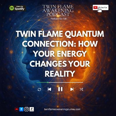 Quantum Field Explained for Twin Flames: How Information, Energy & Timelines Guide Your Union