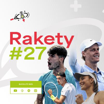 RAKETY #27 | Alcaraz a Sinner v dalším velkém finále, Atmane uhranul Cincinnati
