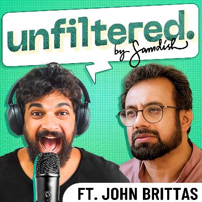 Unfiltered by Samdish Ft. John Brittas, Member of Parliament, Rajya Sabha, CPI(M)