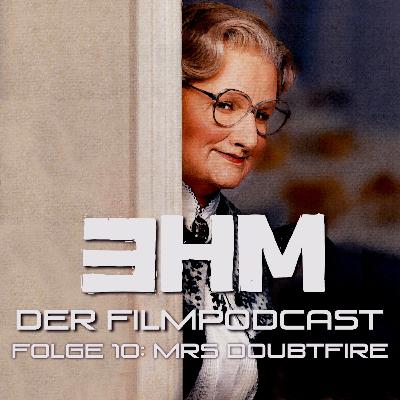 3HM - Episode 10 - Mrs Doubtfire - Filmpodcast