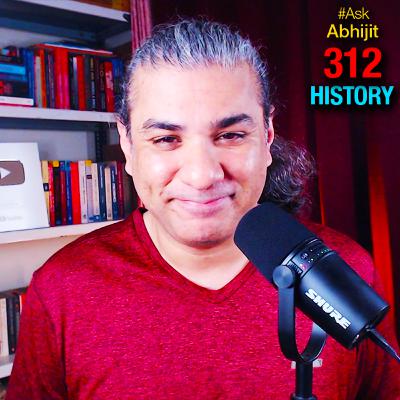 #AskAbhijit 312: Al-Zutt, Ataturk, Gujarat, Redcoats, Somalia, Russia, Ashoka, Slave Trade, Romanis