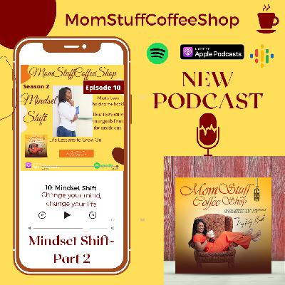 Mindset Shift-Motivation- 5 tools to help you get unstuck Mindset Shift-Motivation- 5 tools to help you get unstuck