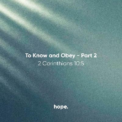 To Know and Obey, Part 2