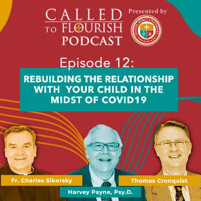 Rebuilding the Relationship with your Child in the midst of Covid19