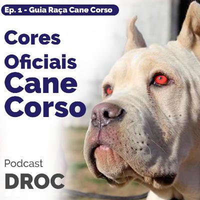 Guia de Raça Cane Corso | Cores Oficiais Cane Corso Guia de Raça Cane Corso | Cores Oficiais Cane Corso