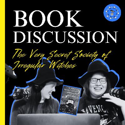 BOOK DISCUSSION: "The Very Secret Society of Irregular Witches" by Sangu Mandanna