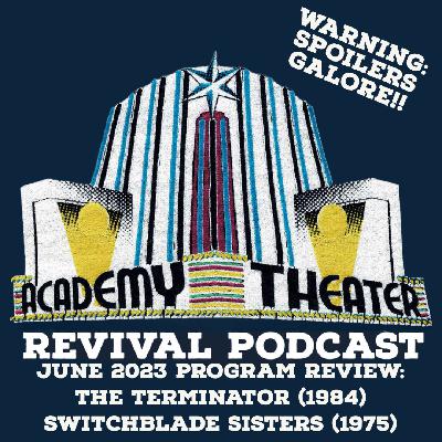 June 2023 Program Review: The Terminator (1984) // Switchblade Sisters (1975)