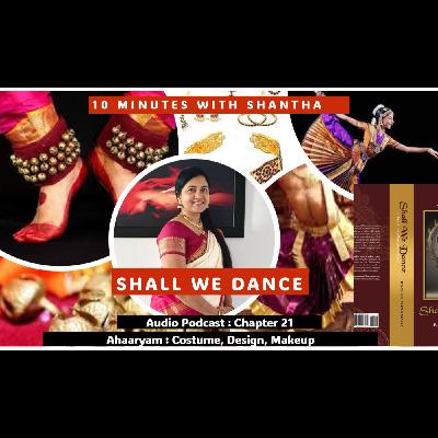 21. 10 Minutes With Shantha - Chapter 21 Summary - Aaharyam, Costume, Makeup