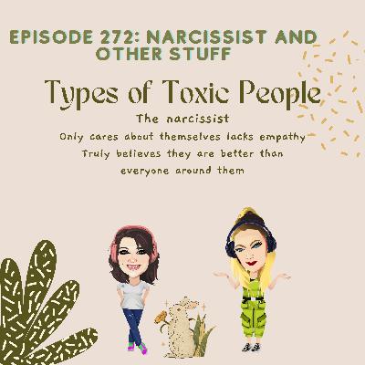 Episode 272: Narcissist and other stuff. Episode 272: Narcissist and other stuff.