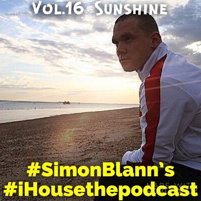 iHouse The Podcast Vol.16 Sunshine iHouse The Podcast Vol.16 Sunshine