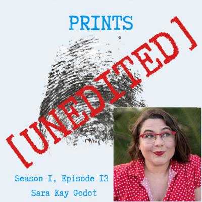 Season 1, Episode 13: Sara Kay Godot