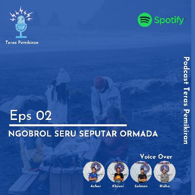 Ngobrol seru seputar ormada