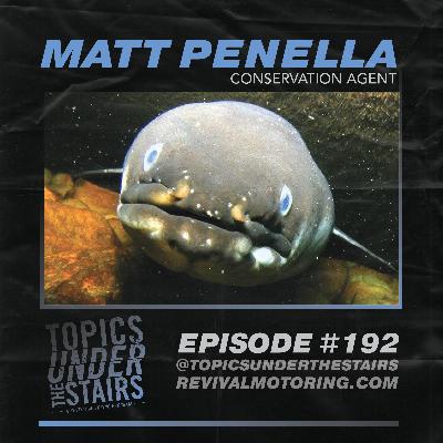 Ep.192 Matt Penella