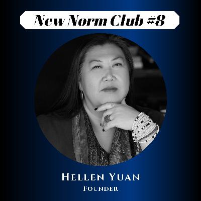 #8 Hellen Yuan on Being Confident, Focused, & Unstoppable in the Face of Adversity #8 Hellen Yuan on Being Confident, Focused, & Unstoppable in the Face of Adversity