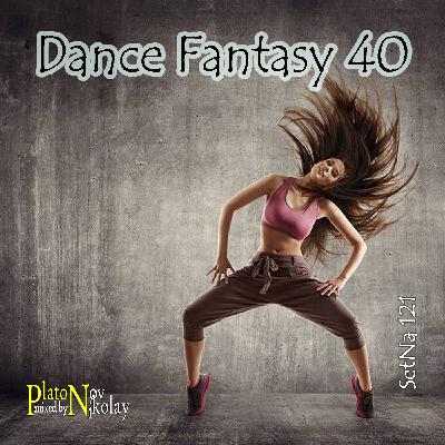 DJ Platon - SetNa 121 `Dance Fantasy 40`