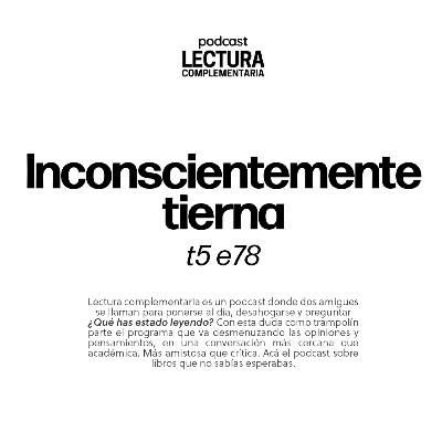 E78: Inconscientemente tierna E78: Inconscientemente tierna