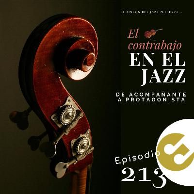 Episodio 213 - El #contrabajo en el jazz: De acompañante a protagonista Episodio 213 - El #contrabajo en el jazz: De acompañante a protagonista