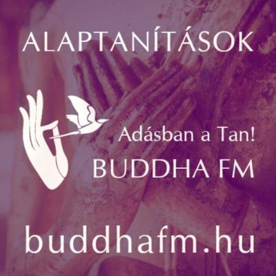 Buddhista alaptanítások Farkas Pállal 11. rész