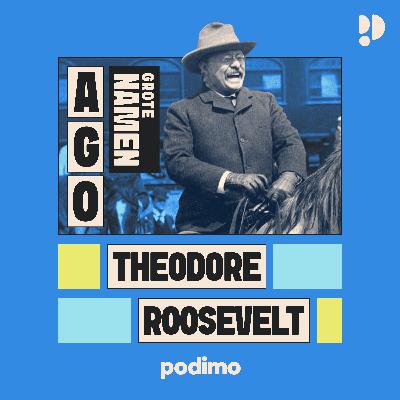 Theodore Roosevelt: een cowboy in het Witte Huis