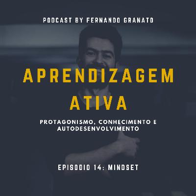 Episódio 14 - Mindset Episódio 14 - Mindset