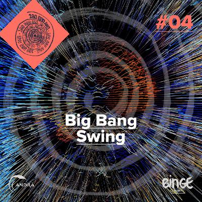 Big Bang Swing