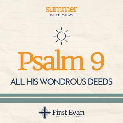 FEC “All His Wondrous Deeds”– July 27, 2025