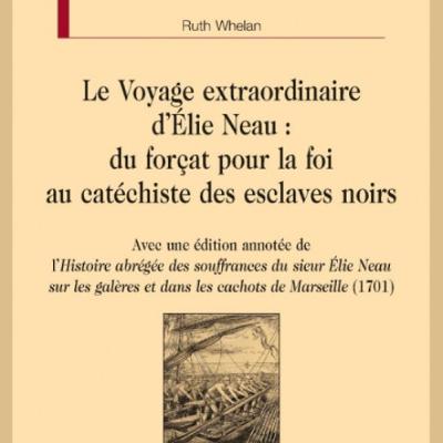 Chemins d'histoire-Elie Neau, forçat pour la foi, avec R. Whelan-03.03.26 Chemins d'histoire-Elie Neau, forçat pour la foi, avec R. Whelan-03.03.26
