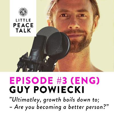 #3. Guy Powiecki – Are you becoming a better person? #3. Guy Powiecki – Are you becoming a better person?