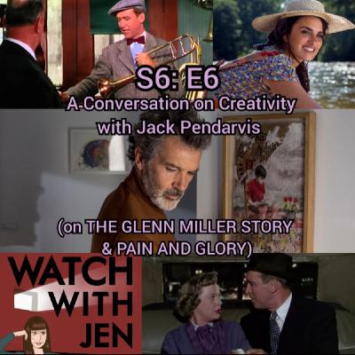 Watch With Jen - S6: E6 - A Conversation on Creativity with Jack Pendarvis (on THE GLENN MILLER STORY & PAIN AND GLORY) Watch With Jen - S6: E6 - A Conversation on Creativity with Jack Pendarvis (on THE GLENN MILLER STORY & PAIN AND GLORY)
