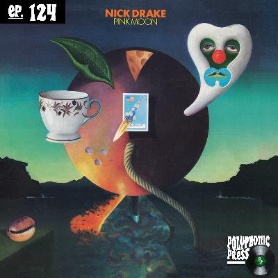 Pink Moon by Nick Drake: The Album That Became Legendary Too Late