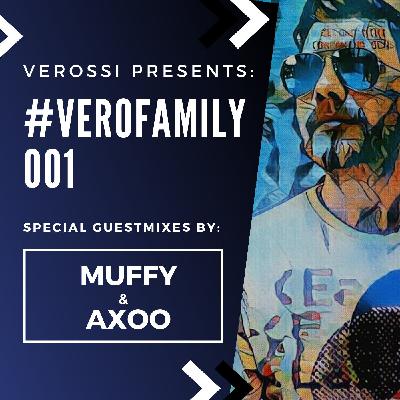 Verossi pres. VEROFamily #001