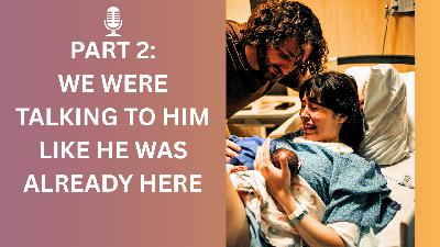 Part 2: Life Was Suppose To Stop Because My World Had Stopped | A Mother's Stillbirth Story