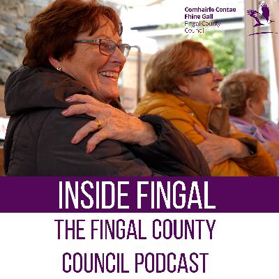 Inside Fingal Ep 21 - Positive Ageing Week Inside Fingal Ep 21 - Positive Ageing Week