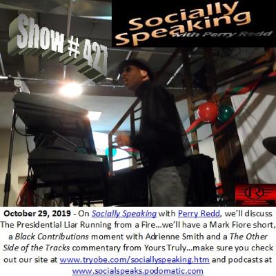 Socially Speaking-The Presidential Liar Running from a Fire Socially Speaking-The Presidential Liar Running from a Fire