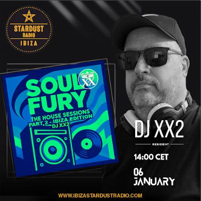 DJ XX2 - DJ XX2 - Soul Fury - The House Sessions Ibiza Part 2