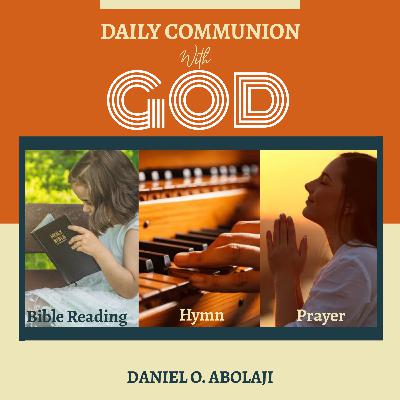 Day 3 | Daily Communion With God | 3rd January 2022 Day 3 | Daily Communion With God | 3rd January 2022