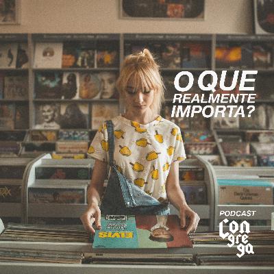 O QUE REALMENTE IMPORTA? - Mike Vieira #especialquarentena